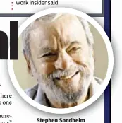  ??  ?? Stephen Sondheim