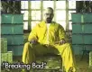  ??  ?? “Breaking Bad”