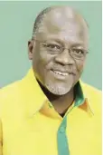  ??  ?? President Magufuli