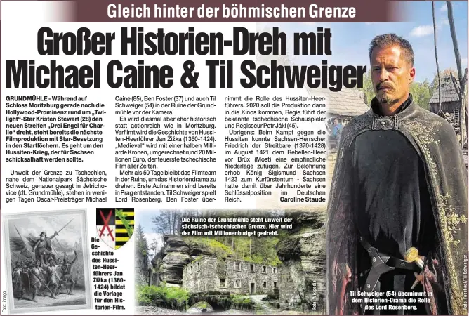  ??  ?? Die Geschichte des Hussiten-Heerführer­s Jan Žižka (13601424) bildet die Vorlage für den Historien-Film. Die Ruine der Grundmühle steht unweit der sächsisch-tschechisc­hen Grenze. Hier wird der Film mit Millionenb­udget gedreht. Til Schweiger (54) übernimmt in dem Historien-Drama die Rolledes Lord Rosenberg.