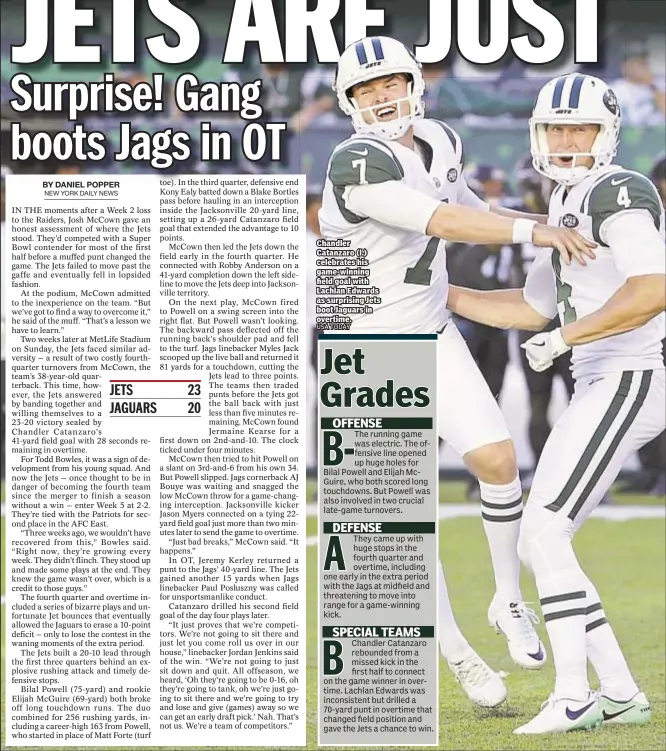  ??  ?? Chandler Catanzaro (l.) celebrates his game-winning field goal with Lachlan Edwards as surprising Jets boot Jaguars in overtime.