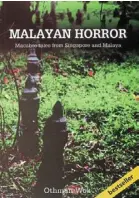  ??  ?? Malayan Horror by Othman Wok, a book which has been out of print for years.