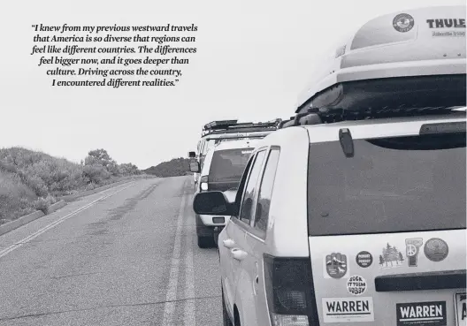  ?? TENNYSON BENEDICT ?? The author drove across the country this summer to learn about the protests, but the bumper stickers on his Jeep attracted more attention than he’d anticipate­d. Here, vehicles stop for bison in the road in Theodore Roosevelt National Park, North Dakota.