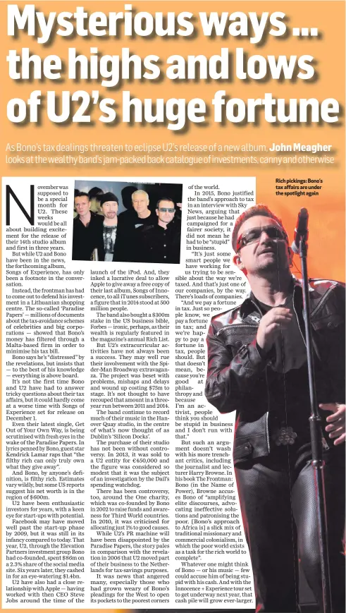  ??  ?? Rich pickings: Bono’s tax affairs are under the spotlight again