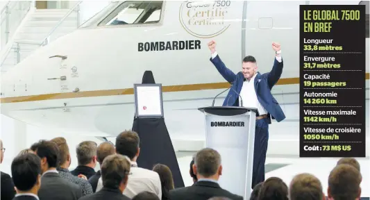  ?? PHOTO MARTIN ALARIE ?? Le président de Bombardier Avions d’affaires David Coleal était fier d’annoncer l’obtention de la certificat­ion du Global 7500 hier lors d’un événement tenu à Dorval.