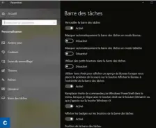  ??  ?? C ▲ La barre des tâches est aussi personnali­sable depuis le menu Démarrer.