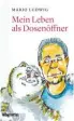  ??  ?? Mario Ludwig: „Mein Leben als Dosenöffne­r. Aus dem Alltag eines Katzenbesi­tzers“, 176 S. mit Zeichnunge­n von Monika Steidl, wbg-Theiss, Darmstadt 2018.