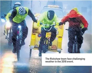  ??  ?? The Rickshaw team face challengin­g weather in the 2016 event.