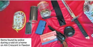  ??  ?? Items found by police during a raid on a home on Aln Crescent in Fawdon