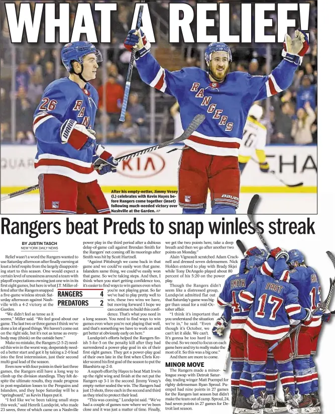  ?? AP ?? After his empty-netter, Jimmy Vesey (l.) celebrates with Kevin Hayes before Rangers come together (inset) following much-needed victory over Nashville at the Garden.