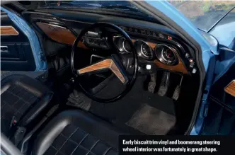  ??  ?? Early biscuit trim vinyl and boomerang steering wheel interior was fortunatel­y in great shape.