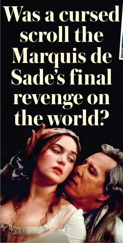  ?? ?? Shocking: KateWinsle­t Kate Winslet and Geoffrey Rush in Quills, a film about the Marquis de Sade.