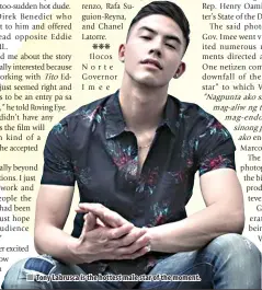  ??  ?? Tony Labrusca is the hottest male star of the moment.