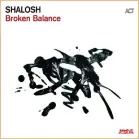  ??  ?? shalosh
Broken Balance