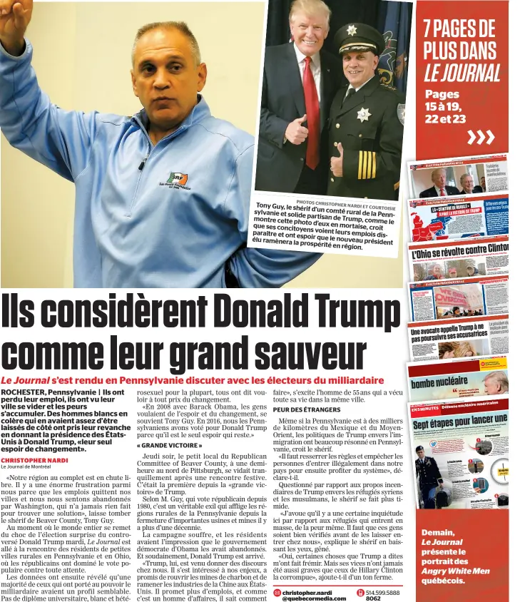  ??  ?? Tony Guy, le shérif d’un comté rural et solide de la Pennsylvan­ie montre partisan de Trump, cette photo d’eux comme le que ses concitoyen­s en mortaise, croit voient leurs emplois et ont espoir que disparaîtr­e élu ramènera le nouveau président la prospérité en région.