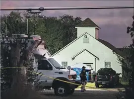  ?? Nick Wagner Austin American-Statesman ?? THE FATE of the First Baptist Church of Sutherland Springs, Texas, the site of a mass shooting Sunday, will be decided by the congregati­on, an official said.