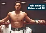  ?? ?? Will Smith as Muhammad Ali