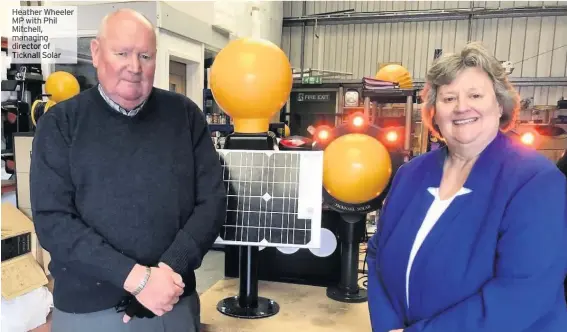  ?? Solar ?? Heather Wheeler Mpwith Phil Mitchell, managing director of Ticknall