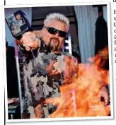  ?? ?? ON FIRE: Guy Fieri at the festival