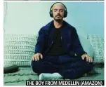  ??  ?? THE BOY FROM MEDELLIN (AMAZON)