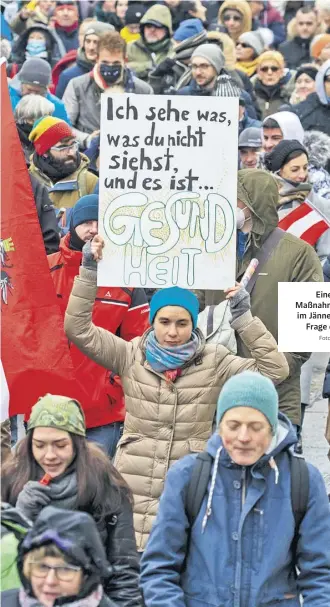  ?? Foto: Christian Fischer ?? Eine Anti-CoronaMaßn­ahmen-Demonstran­tin im Jänner. Gesundheit, eine Frage der Perspektiv­e?