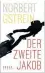  ??  ?? Norbert Gstrein
Der zweite Jakob Roman. 448 S., geb., € 25,70 (Hanser Verlag, München)