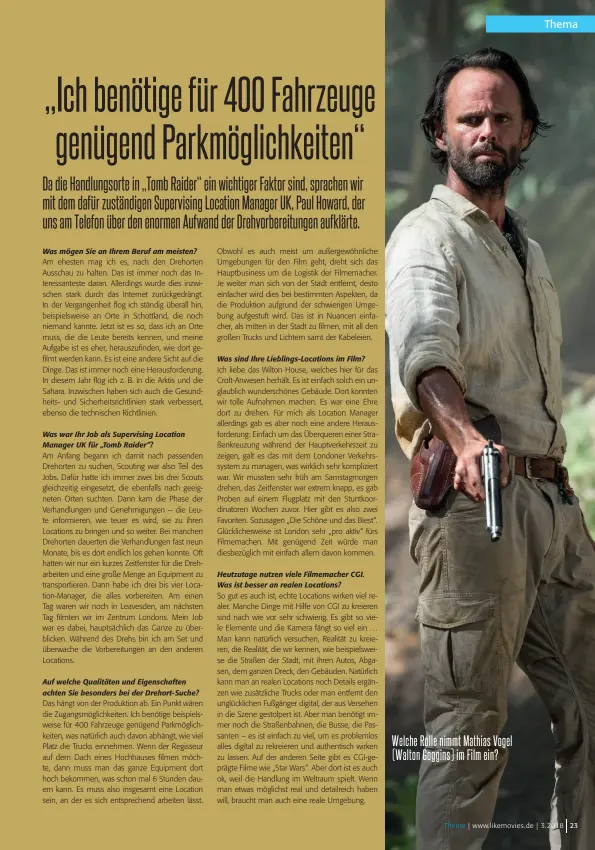  ??  ?? Welche Rolle nimmt Mathias Vogel (Walton Goggins) im Film ein?