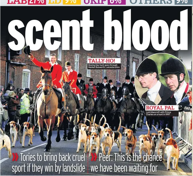  ??  ?? TALLY-HO! Boxing Day hunt goes through Market Bosworth, Leicesters­hire ROYAL PAL Lord Mancroft with Prince Charles on a hunt in 1997