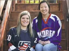  ?? Scott Takushi/Pioneer Press via AP ?? Sisters Hannah, left, and Marissa Brandt will be playing in the Winter Olympics in women’s hockey. Hannah and Marissa will represent the United States and South Korea, respective­ly.