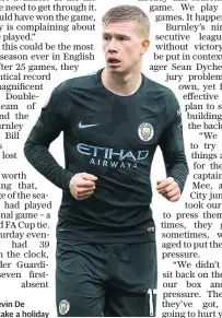  ??  ?? Time out: Kevin De Bruyne will take a holiday