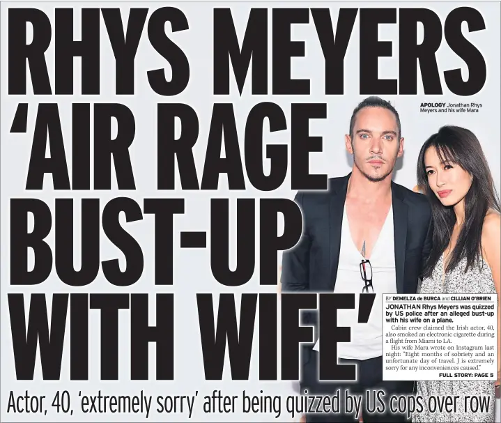  ??  ?? APOLOGY Jonathan Rhys Meyers and his wife Mara