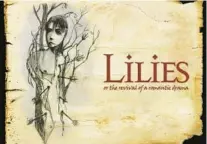  ?? ?? “Lilies,” a play about religion, sexuality, love and hypocrisy, is the first play to be staged by Ghost Light Theatrical­s.