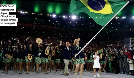  ??  ?? FOCO. Brasil vai preparar Jogos Olímpicos de Tóquio e Paris no nosso país