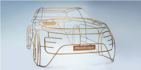  ?? — LAND ROVER ?? Range Rover Evoque’s wire frame teaser shows characteri­stic traits will carry over into the second gen.