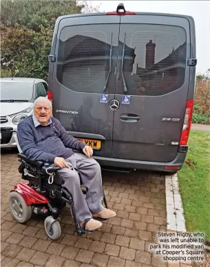  ?? ?? Steven Rigby, who was left unable to park his modified van at Cooper’s Square shopping centre