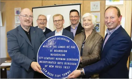  ??  ?? Myles Courtney, co-ordinator; Dick Fennell, Pete Caulfield, Cllr Michael Sheehan, Philo Whelan, New Ross Tidy Towns and Lorcan Kinsella, New Ross Chamber of Commerce acting vice chairman.