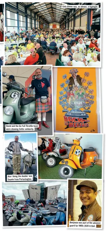  ??  ?? David and the Go Full Throttle team were showing Celtic solidarity. Also ‘doing the double’ was Seanie from Portarling­ton. Gala dinner was, as always, ahighlight. Benjamin was part of the advance guard for VWDs 2020 in Bali.