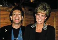  ??  ?? Elton John and Princess Diana.