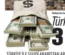  ??  ?? Türkiye’nin Suudi arabistan’dan yıllık ortalama iki milyar dolar düzeyinde ithalatı bulunuyor.