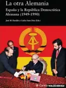  ?? ?? Erich Honekcer y el entonces alcalde de Madrid, Juan Barranco, en la portada del libro "España y la República Democrátic­a Alemana (1949-1990).