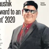  ??  ?? Satish Kaushik