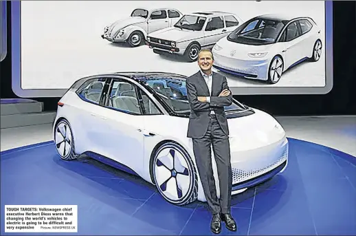  ?? Picture: NEWSPRESS UK ?? TOUGH TARGETS: Volkswagen chief executive Herbert Diess warns that changing the world’s vehicles to electric is going to be difficult and very expensive