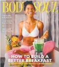  ?? ?? Get more great stories in Body+Soul, every weekend in the Sunday Mail