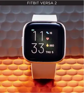  ??  ?? FITBIT VERSA 2