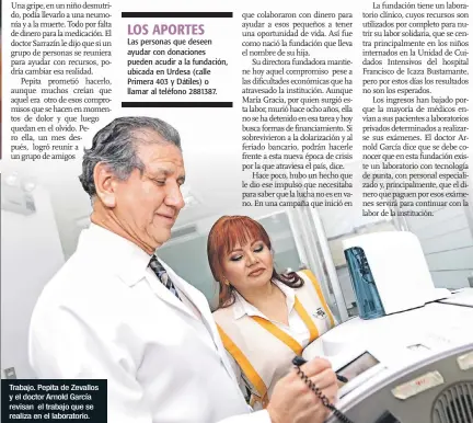  ??  ?? Trabajo. Pepita de Zevallos y el doctor Arnold García revisan el trabajo que se realiza en el laboratori­o.