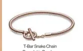  ??  ?? T-Bar Snake Chain Bracelet in Pandora Rose Dhs845