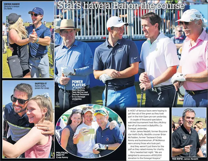  ??  ?? SWING DANCE Strictly’s Anton Du Beke DUFFED IT Keith Duffy poses for snap POLITICAL PAR-TY POWER PLAYERS
JP Mcmanus, Rory Mcilroy, Tony Mccoy and Dermot Desmond in Co Donegal yesterday TEE-RIFIC James Nesbitt