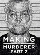  ??  ?? Making a Murderer returns to the story of the conviction of Steven Avery.