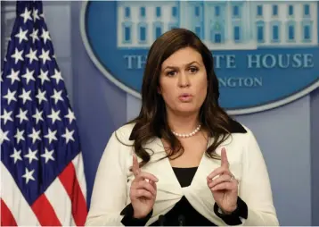  ?? — AFP ?? White House press secretary Sarah Huckabee Sanders