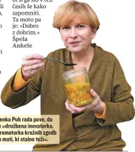  ??  ?? Lenka Puh rada pove, da je »družbena inovatorka, promotorka krožnih zgodb in mati, ki stalno teži«.